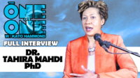 Dr. Tahira Mahdi, PhD on The ONE ON ONE w/Kato Hammond (FULL INTERVIEW)